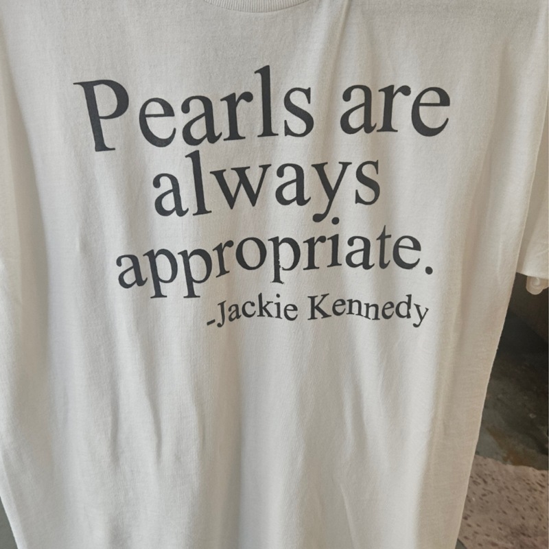 T Shirt - Pearls are Appropriate